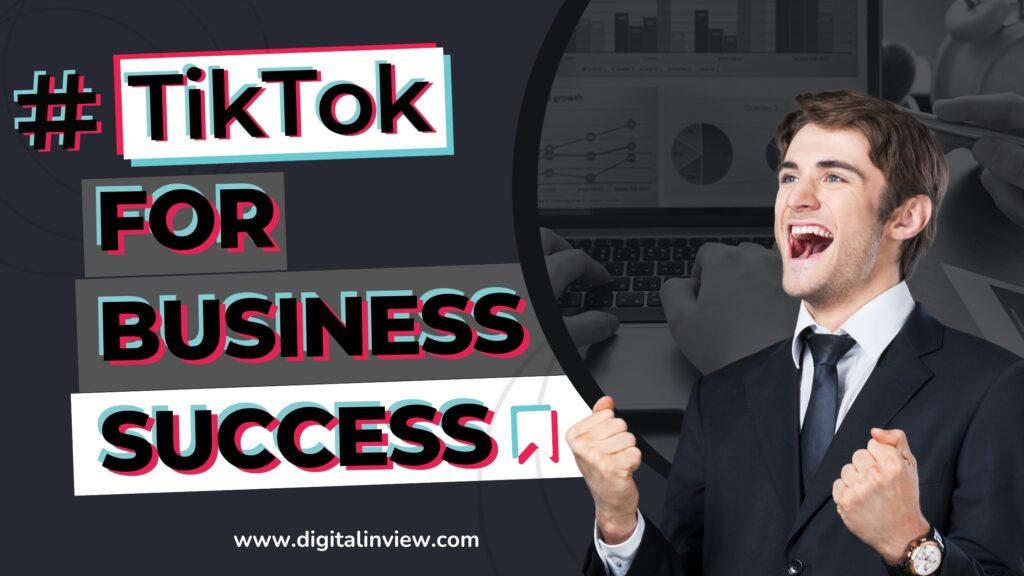 TikTok for Business Success