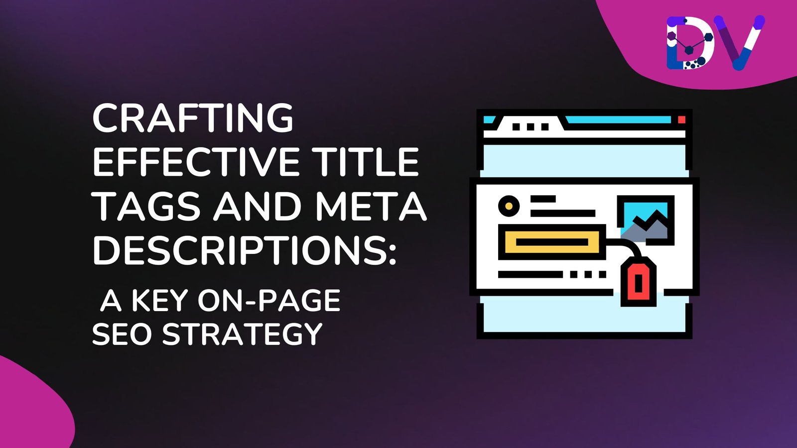 Title Tags and Meta Descriptions